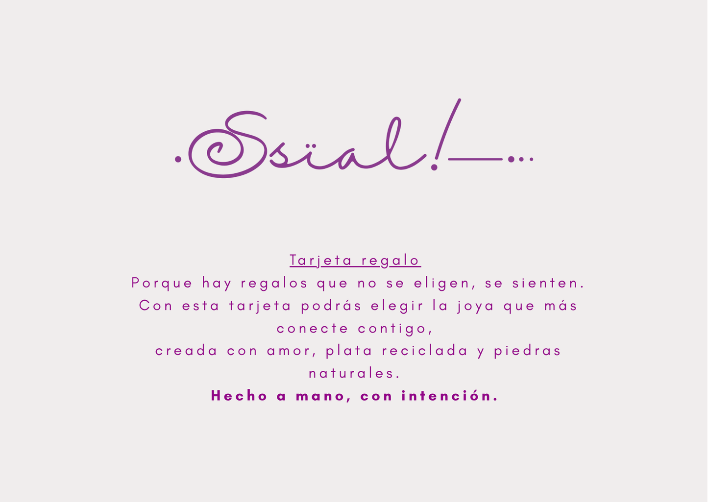 Tarjeta regalo Ssïal!